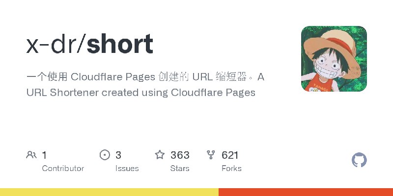 GitHub - x-dr/short: 一个使用 Cloudflare Pages 创建的 URL 缩短器。A URL Shortener created using Cloudflare Pages
